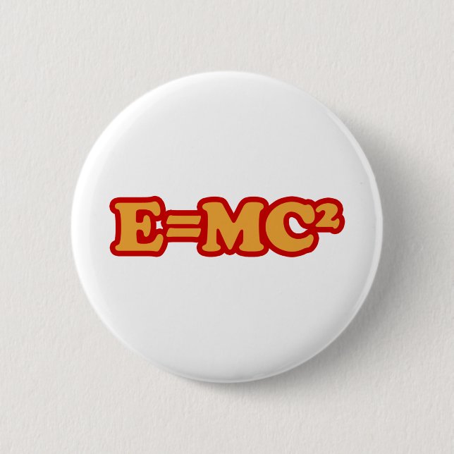E=MC2 BUTTON (Vorderseite)