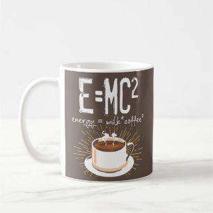 E=MC2 Energy Milk Coffee Funny Chemistry Science Kaffeetasse