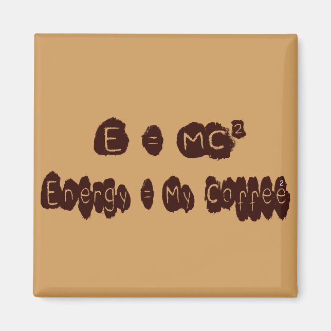 E=MC-Kaffee Magnet (Vorne)