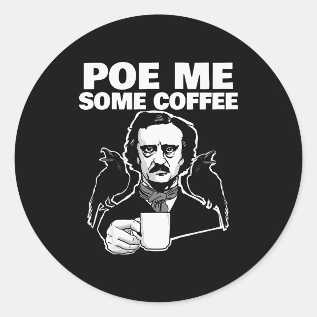 E Me Some Coffee Funny Edgar Allan E Pun  Runder Aufkleber (Vorderseite)