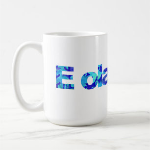 E ola pono Hawaii Harmonie Rechtschaffenheit Güte Kaffeetasse
