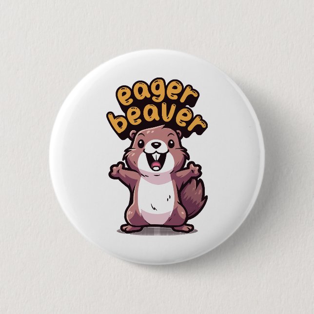 Eager Beaver Button (Vorderseite)