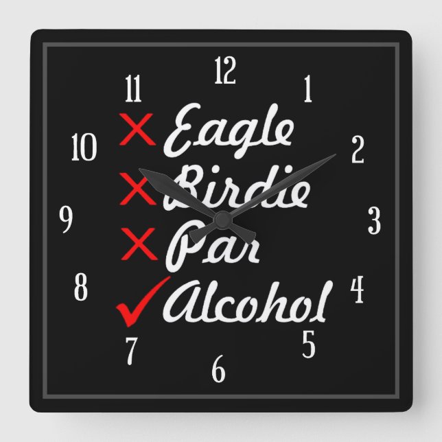 Eagle Birdie Par Alcohol Spaß Quadratische Wanduhr (Vorderseite)
