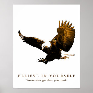 Eagle Motivierend Vertrauen glauben an sich selbst Poster