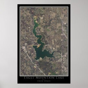 Eagle Mountain Lake Texas Satellite Poster Karte