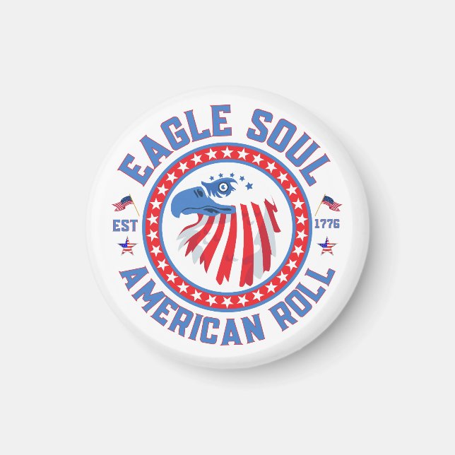 Eagle Soul Amerikanischer Roll 4. Juli-Feier Magnet (Vorne)