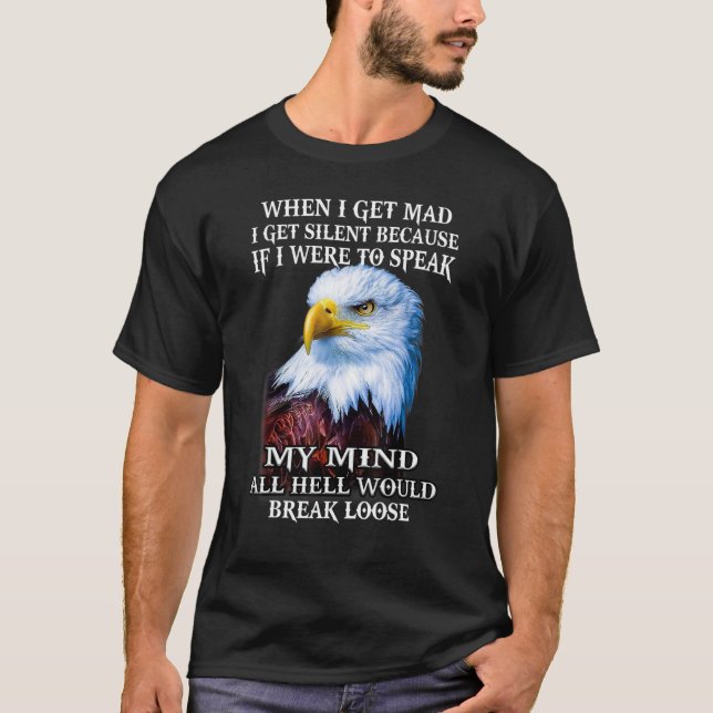 Eagle, wenn ich traurig werde ich schweigen, denn  T-Shirt (Vorderseite)