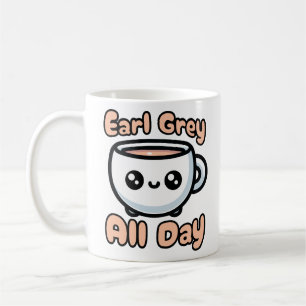 Earl Grey Den ganzen Tag! Niedlicher Earl Gray Tea Kaffeetasse