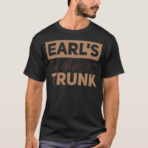 Earls in Trunk T-Shirt
