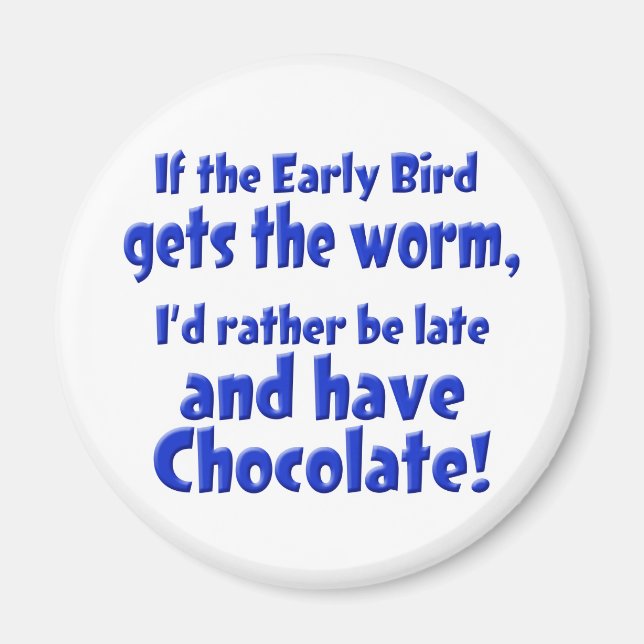 Early Bird Magnet (Vorne)