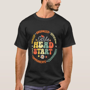 Early Head Start Squad Homeschool Lehrerin Headsta T-Shirt