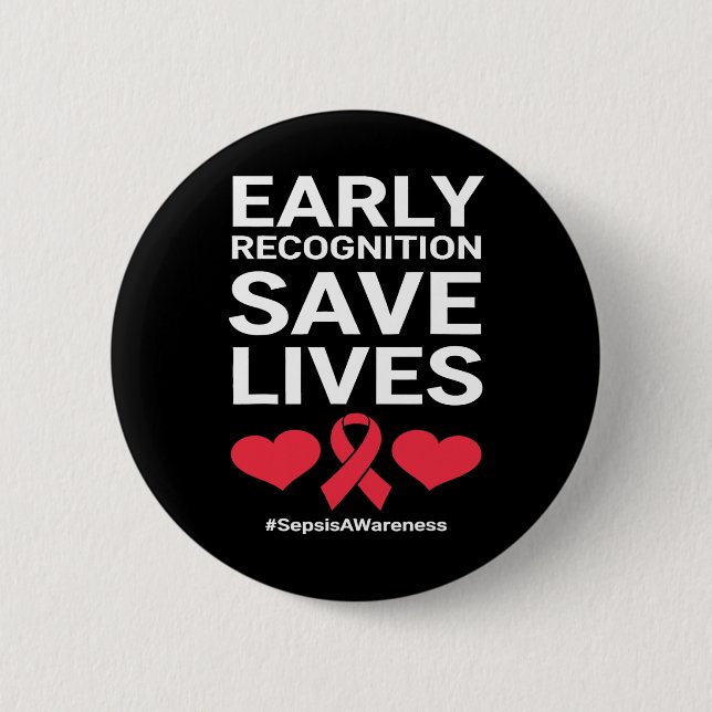 Early Recognition Save Lives Sepsis And Blood Canc Button (Vorderseite)
