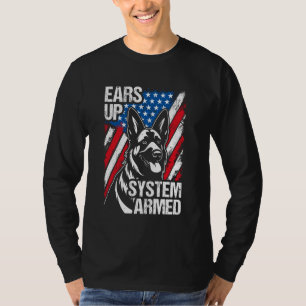 EARS UP SYSTEM ARMED German Shepherd Patriotic Dog T-Shirt