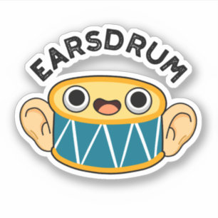 Earsdrum Funny Drummer Eardrum Pun Aufkleber
