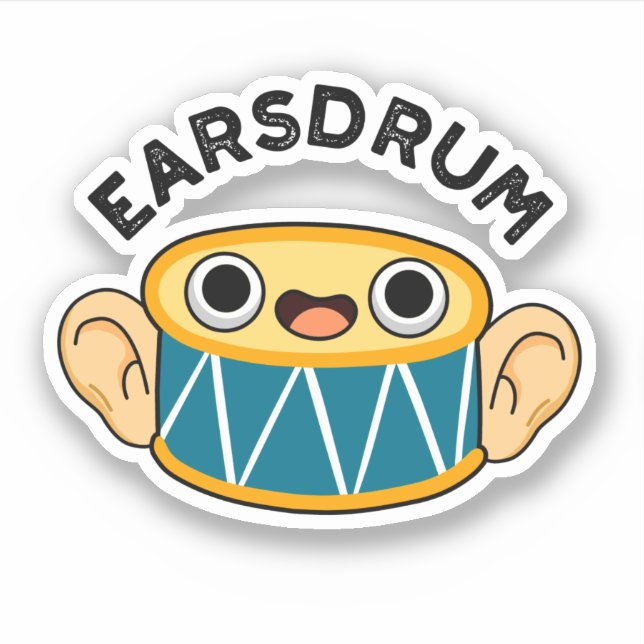Earsdrum Funny Drummer Eardrum Pun Aufkleber (Vorderseite)