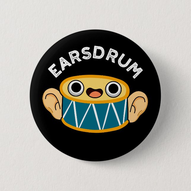 Earsdrum Funny Drummer Eardrum Pun Dark BG Button (Vorderseite)