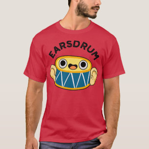 Earsdrum Niedlich Drummer Eardrum Puff 1 T-Shirt