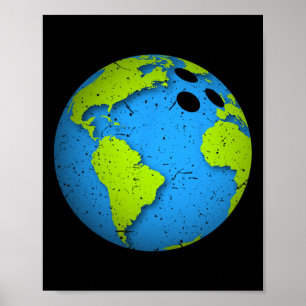 Earth Bowling Ll. Der Earth Day Favors. Funny Eart Poster