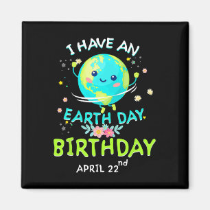 Earth Day 22. April Grüner Geburtstag Magnet