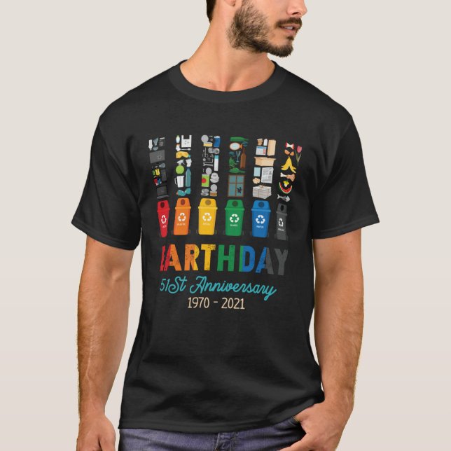 Earth Day 51st Anniversary 2021 Trash bin Garbage  T-Shirt (Vorderseite)