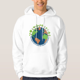 Earth Day Ändere die Welt Zitat Hoodie