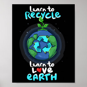 Earth Day Awareness - Lernen Sie den Tag der Liebe Poster