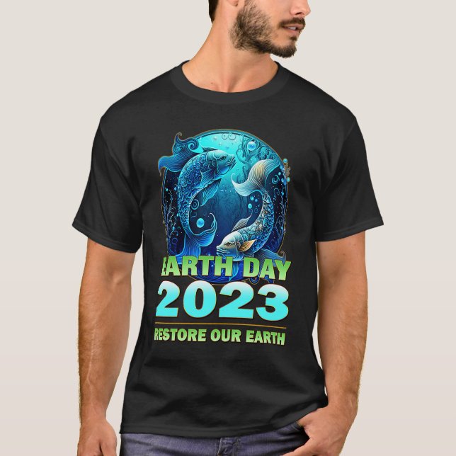 Earth Day Celebration 2023 Theme Restore Our Earth T-Shirt (Vorderseite)