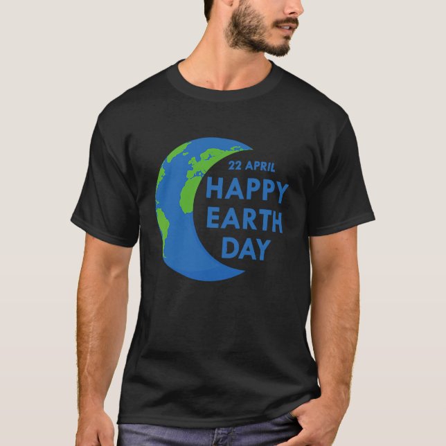 Earth Day  Cute Earth Day Is 365 Days Environmenta T-Shirt (Vorderseite)