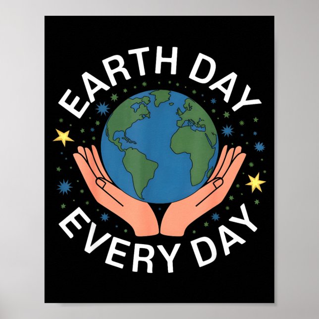 Earth Day Every Day Eco-friendly Nature Lover Desi Poster (Vorne)
