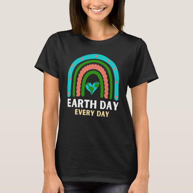 Earth Day Every Day Rett Planet Earth April 2022 R T-Shirt (Vorderseite)