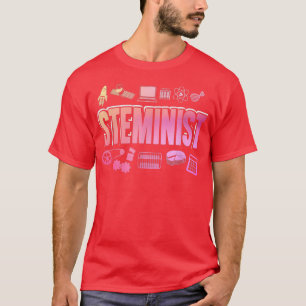 Earth Day for Women in Science - Steminist T-Shirt