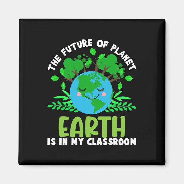 Earth Day Future Clroom Funny Teachers - Earth Smi Magnet (Vorne)