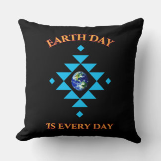 Earth Day Is Every Day Kissen