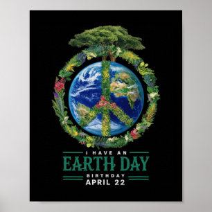 Earth Day is My Birthday Pro Environment Party Kid Poster