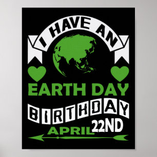 Earth Day is My Birthday Pro Environment Party Kid Poster