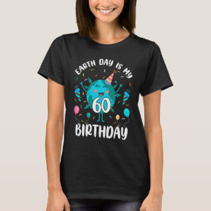 Earth Day ist mein 60. Geburtstag Geboren im April T-Shirt