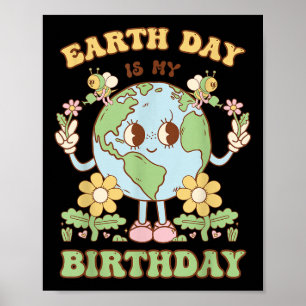 Earth Day ist mein Geburtstag 22. April Natur Cons Poster
