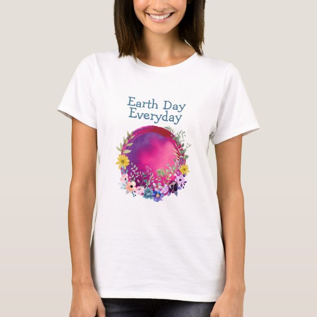 Earth Day Jeden T - Shirt (Vorderseite)