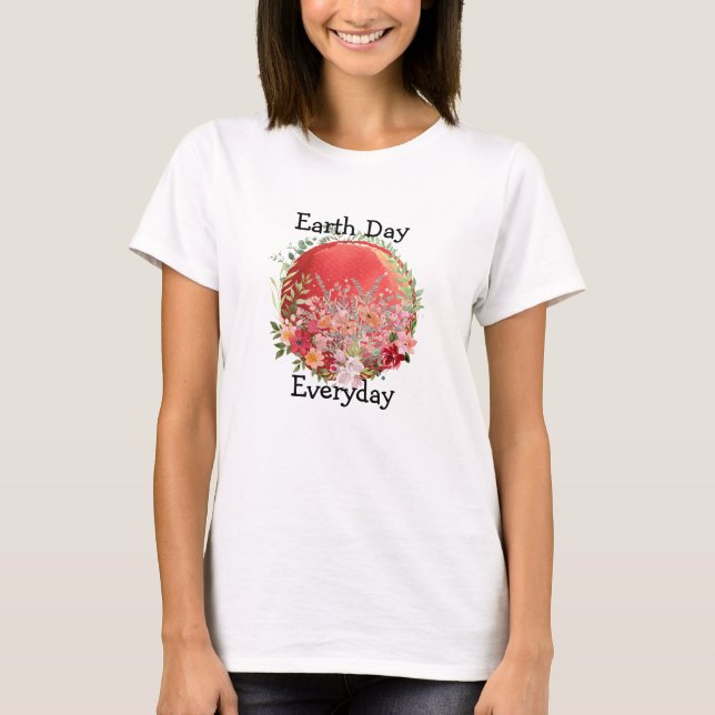 Earth Day Jeden T - Shirt (Vorderseite)
