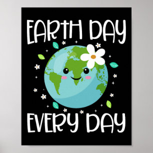 Earth Day Jeden Tag Shirt Earth Day für Kinder Poster