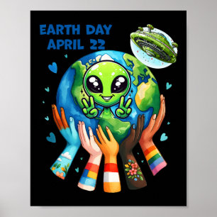 Earth Day Kids Women and Men Happy Alien Niedlich  Poster
