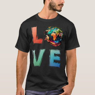 Earth Day LIEBE klimafreundlicher Erdschutz T-Shirt
