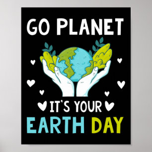 Earth Day Men Kids Boys Girls Go Planet Es ist Ihr Poster