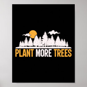 Earth Day - Pflanze Mehr Bäume Poster