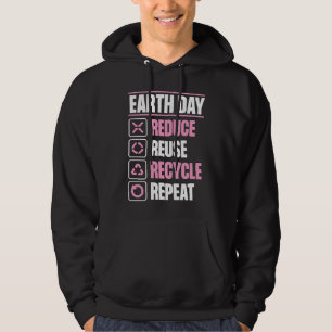 Earth Day Reduced Wiederverwendung Gerecycelt Wied Hoodie