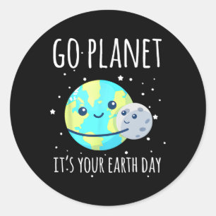 Earth Day Shirt Go Planet Es ist Ihr Earth Day Fun Runder Aufkleber