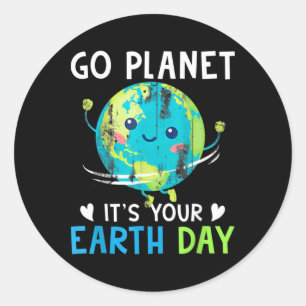 Earth Day Shirt Go Planet Es ist Ihre Erd Day Wome Runder Aufkleber