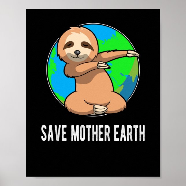 Earth Day Shirt - Rett Mother Earth Dabbing Sloth Poster (Vorne)