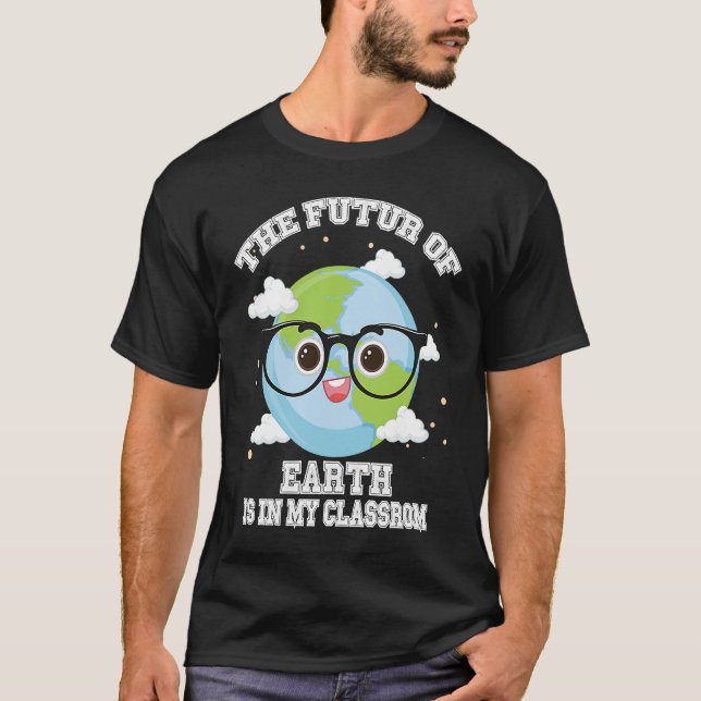 Earth Day Teachers Students Classroom   eco friend T-Shirt (Vorderseite)