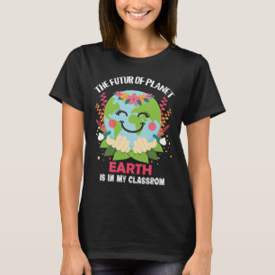 Earth Day Teachers Students Classroom Öko friend T-Shirt